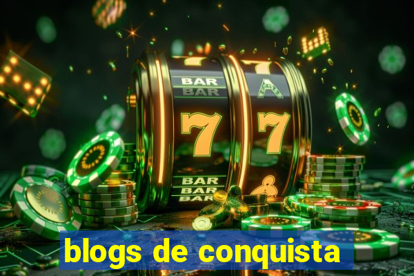 blogs de conquista